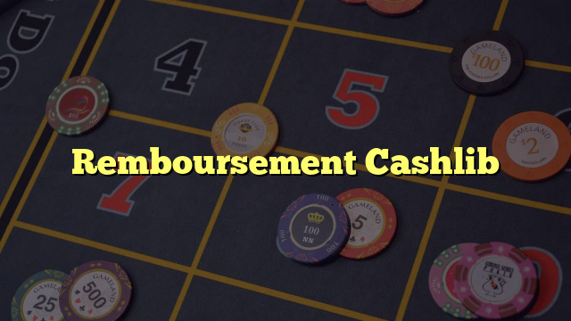 Remboursement Cashlib