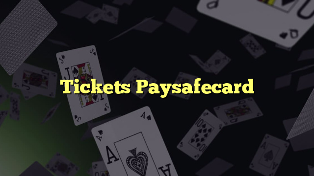 Tickets Paysafecard