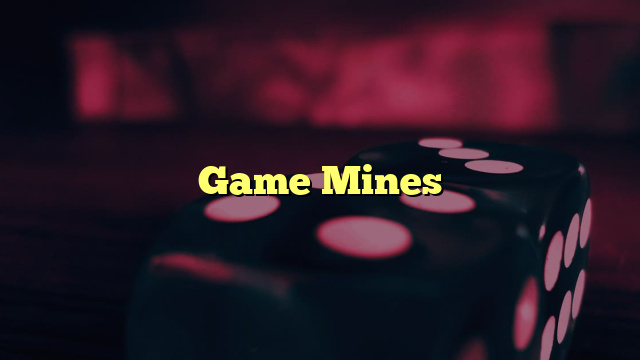 Game Mines