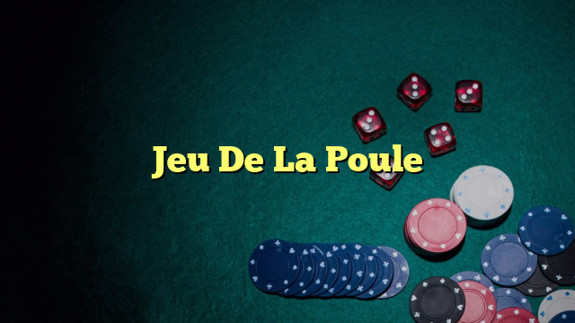 Jeu De La Poule