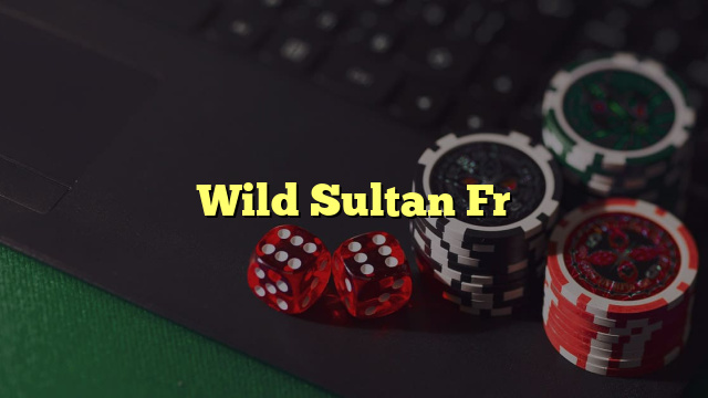 Wild Sultan Fr