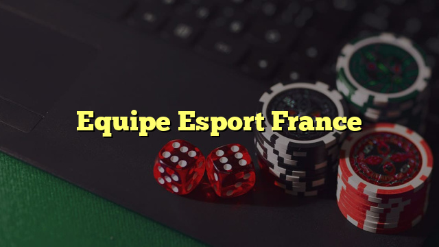 Equipe Esport France