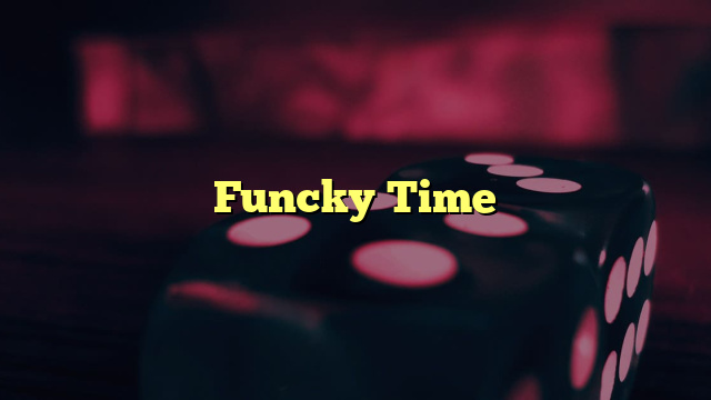 Funcky Time