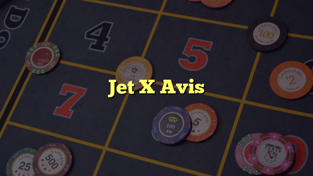 Jet X Avis