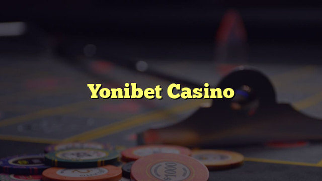 Yonibet Casino