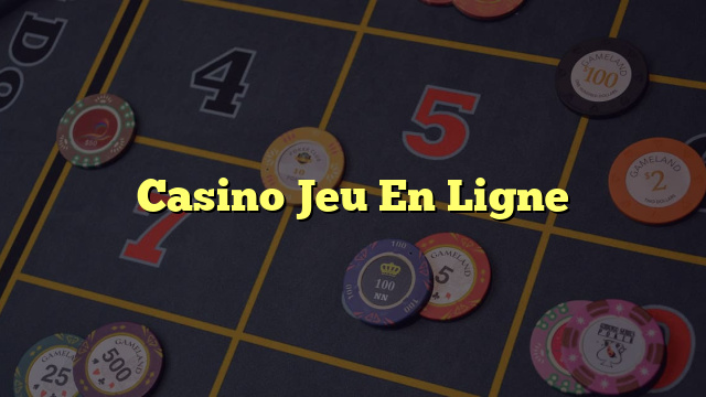 Casino Jeu En Ligne