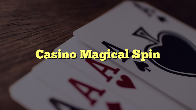 Casino Magical Spin