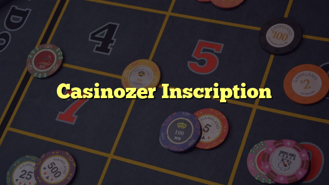 Casinozer Inscription