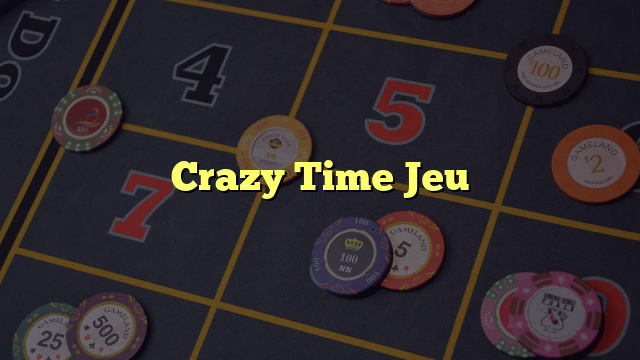 Crazy Time Jeu