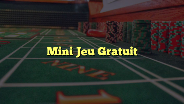 Mini Jeu Gratuit