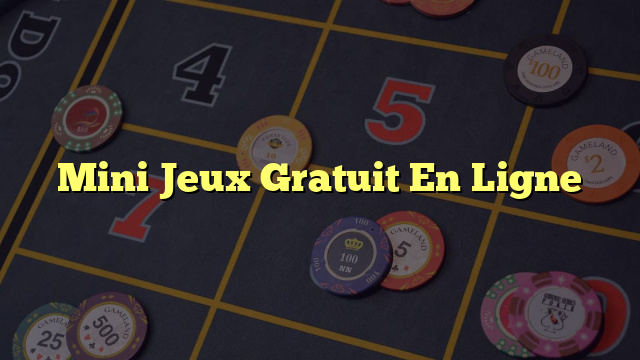 Mini Jeux Gratuit En Ligne