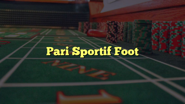 Pari Sportif Foot