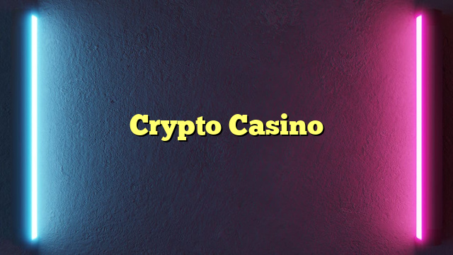 Crypto Casino