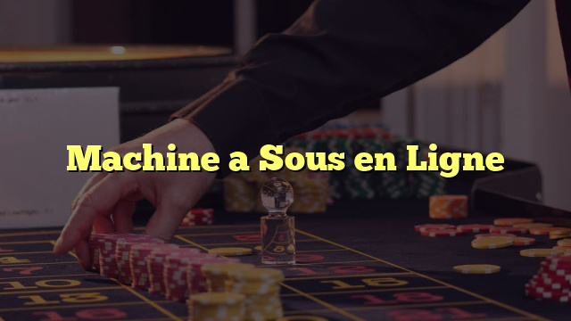 Machine a Sous en Ligne