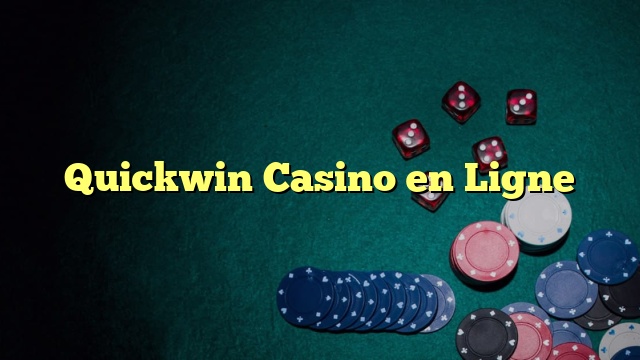 Quickwin Casino en Ligne